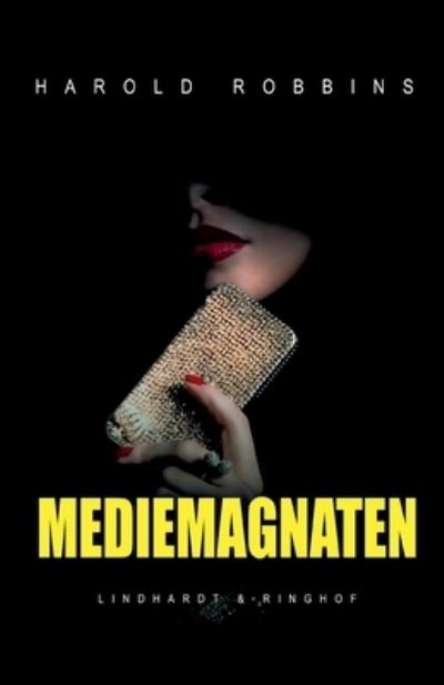 Cover for Harold Robbins · Mediemagnaten (Sewn Spine Book) [1st edition] (2021)