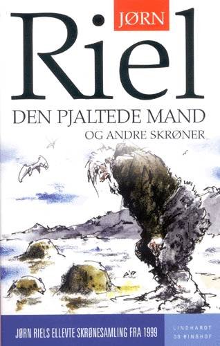 Cover for Jørn Riel · Skrøner fra Nordøstgrønland., 11. samling: Den pjaltede mand og andre skrøner (Taschenbuch) [3. Ausgabe] (2004)