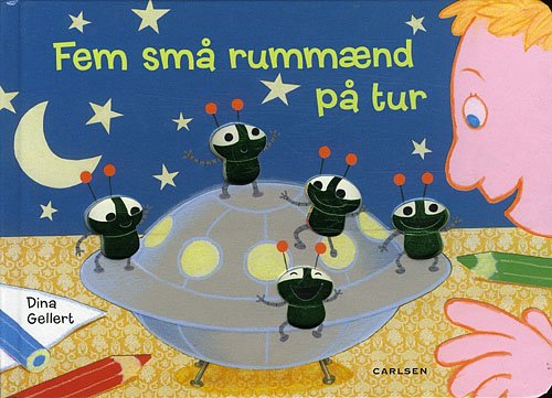 Cover for Dina Gellert · Fem små rummænd på tur (Cardboard Book) [1º edição] (2011)