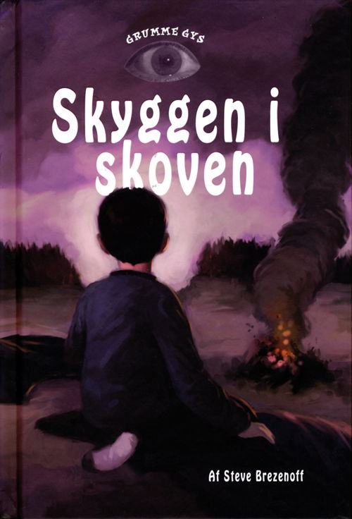 Cover for Steve Brezenoff · Grumme gys: Skyggen i skoven (Bound Book) [1st edition] (2010)