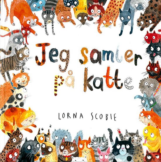 Cover for Lorna Scobie · Jeg samler på katte (Inbunden Bok) [1:a utgåva] (2019)