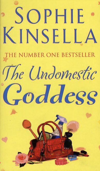 Cover for Sophie Kinsella · The undomestic goddess (Sewn Spine Book) [1th edição] (2006)