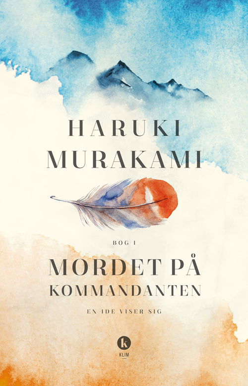 Cover for Haruki Murakami · Mordet på kommandanten Bog I (Innbunden bok) [1. utgave] (2018)