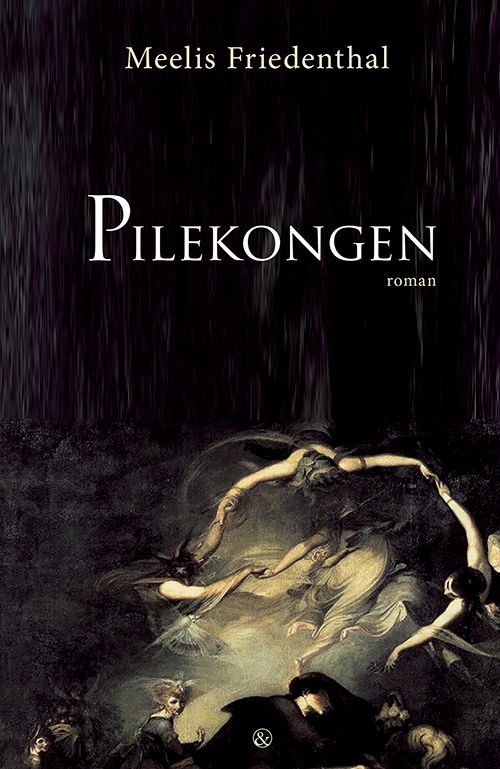 Cover for Meelis Friedenthal · Pilekongen (Sewn Spine Book) [1st edition] (2018)