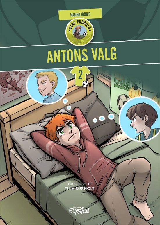 Cover for Nanna Kühle · Bare fodbold: Antons valg (Inbunden Bok) [1:a utgåva] (2021)