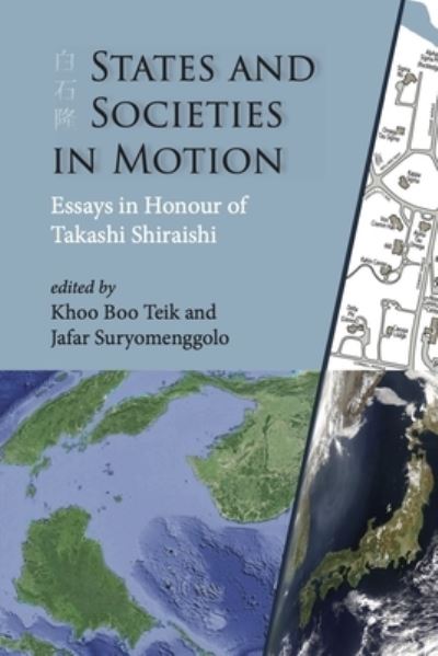 Cover for Khoo Boo Teik · States and Societies in Motion: Essays in Honour of Takashi Shiraishi - NIAS Studies in Asian Topics (Innbunden bok) (2020)