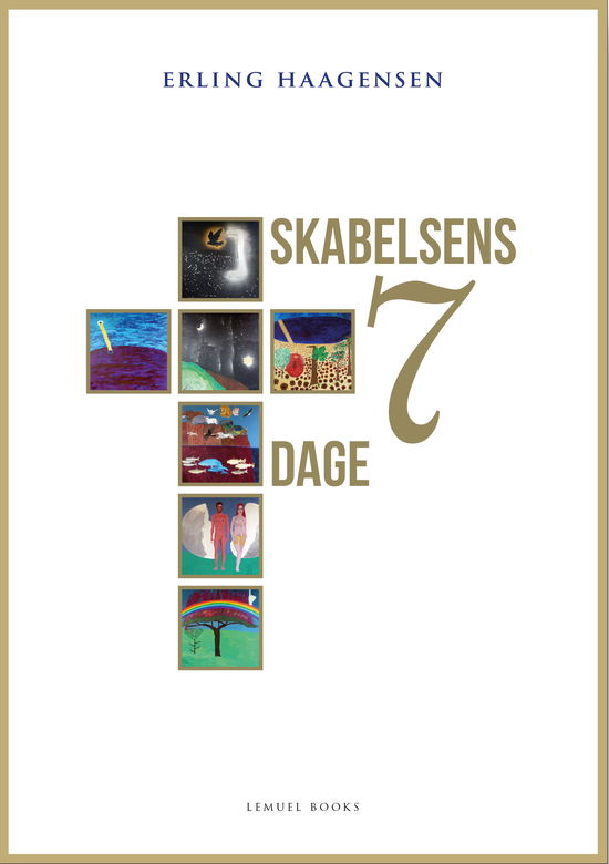 Erling Haagensen · Skabelsens 7 dage (Paperback Book) [1. Painos] (2024)