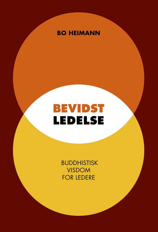 Cover for Bo Heimann · Bevidst ledelse (Paperback Book) [1. wydanie] (2016)