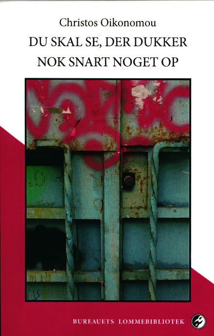 Cover for Christos Ikonomou · Du skal se, der dukker nok snart noget op (Sewn Spine Book) [1. wydanie] (2017)