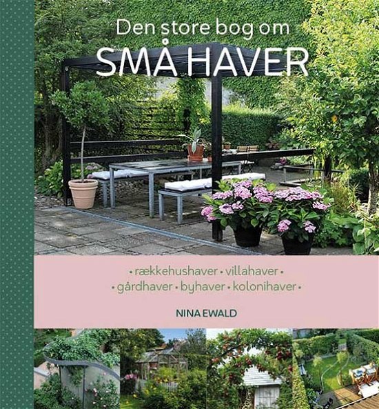 Cover for Nina Ewald · Den store bog om SMÅ HAVER (Hardcover Book) [1st edition] (2019)