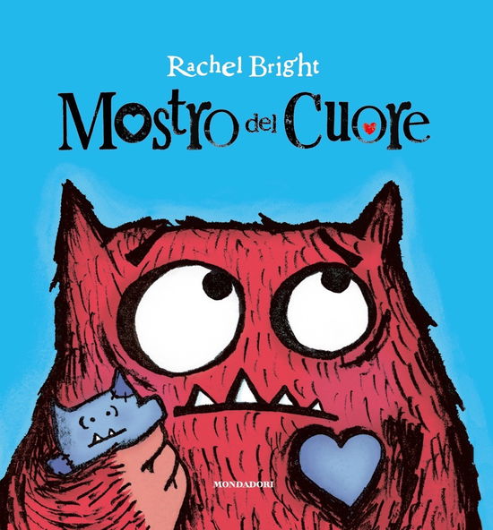 Cover for Rachel Bright · Mostro Del Cuore. Ediz. A Colori (Buch)