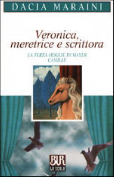 Veronica meretrice e scrittora - Dacia Maraini - Kirjat - Rizzoli - RCS Libri - 9788817126946 - perjantai 17. toukokuuta 2002