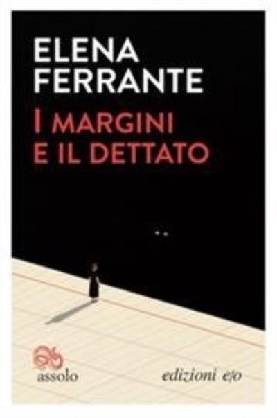 Cover for Elena Ferrante · I Margini E Il Dettato (Buch) (2021)