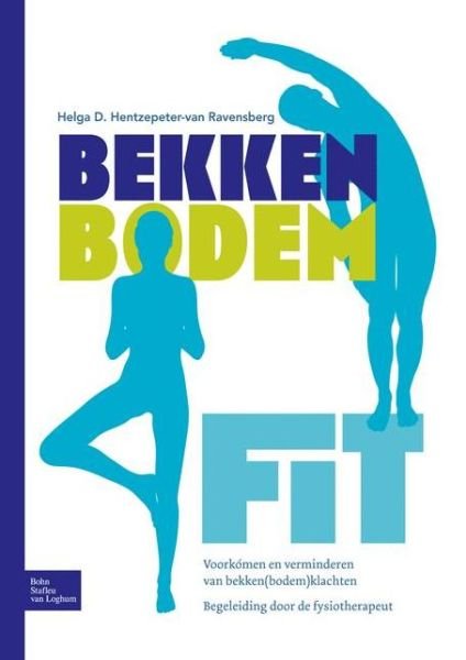 Cover for Helga D. Hentzepeter-van Ravensberg · Bekkenbodemfit: Voork?men En Verminderen Van Bekken (bodem)Klachten (Paperback Bog) [2011 edition] (2010)