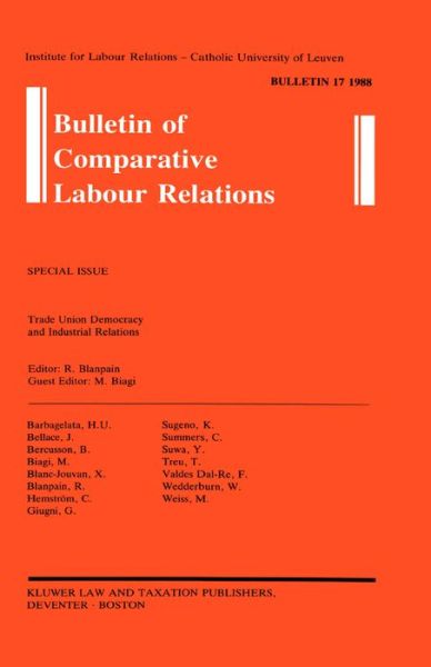 Cover for Roger Blanpain · Bulletin of Comparative Labour Relations: Trade Union Democracy and Industrial Relations - Bulletin of Comparative Labour Relations Series Set (Paperback Book) (1989)