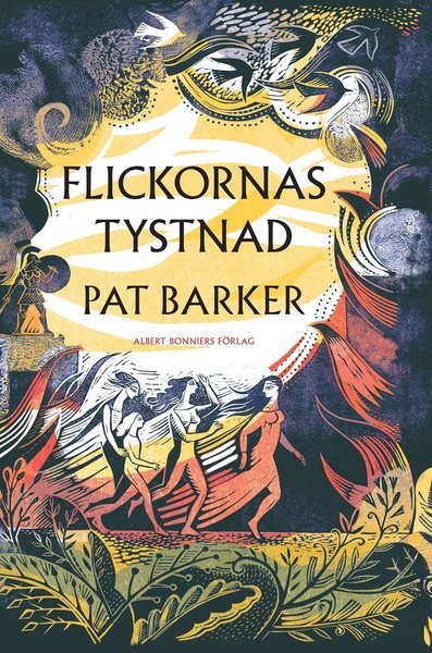 Cover for Pat Barker · Flickornas tystnad (Bound Book) (2020)