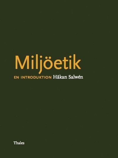 Cover for Håkan Salwén · Miljöetik : en introduktion (Book) (2013)