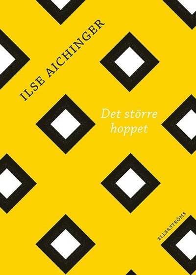 Cover for Ilse Aichinger · Det större hoppet (Bound Book) (2020)