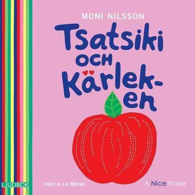 Cover for Moni Nilsson · Tsatsiki: Tsatsiki och kärleken (MP3-CD) (2018)