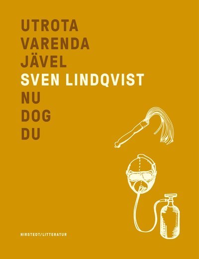 Cover for Sven Lindqvist · Utrota varenda jävel ; Nu dog du (Landkart) (2020)