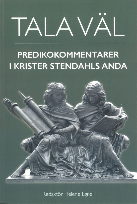 Cover for Tala väl; Predikokommentarer i Krister Stendahls anda (Bok) (2023)