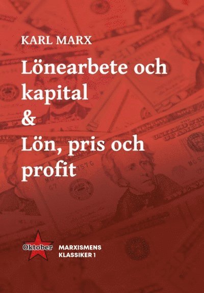Cover for Karl Marx · Marxismens klassiker: Lönearbete och kapital &amp; Lön, pris och profit (Bok) (2021)