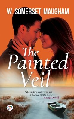 The Painted Veil - W Somerset Maugham - Books - General Press - 9789354990946 - September 15, 2021