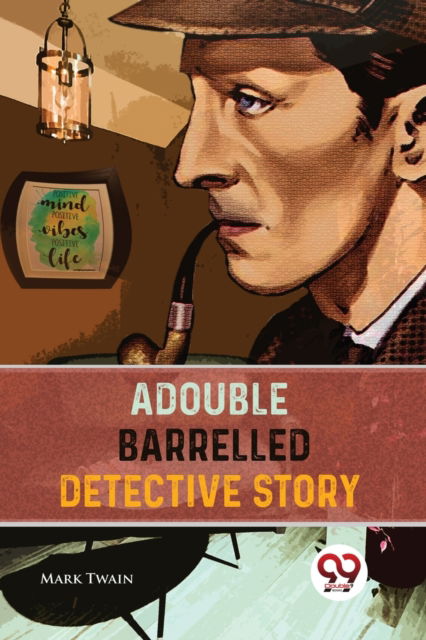 Cover for Mark Twain · A Double Barrelled Detective Story (Paperback Book) (2023)