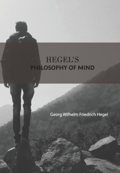 Hegel'S Philosophy Of Mind - Georg Wilhelm Friedrich Hegel - Libros - Mjp Publishers - 9789387826946 - 17 de junio de 2021