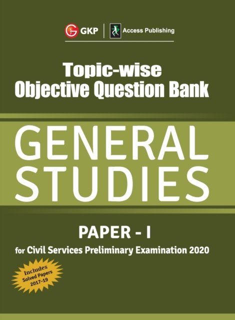 Cover for Gkp · Topic Wise Objective Question Bank General Studies Paper I for Civil Services Preliminary Examination 2020 (Paperback Book) (2019)