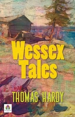 Cover for Thomas Hardy · Wessex Tales (Pocketbok) (2021)