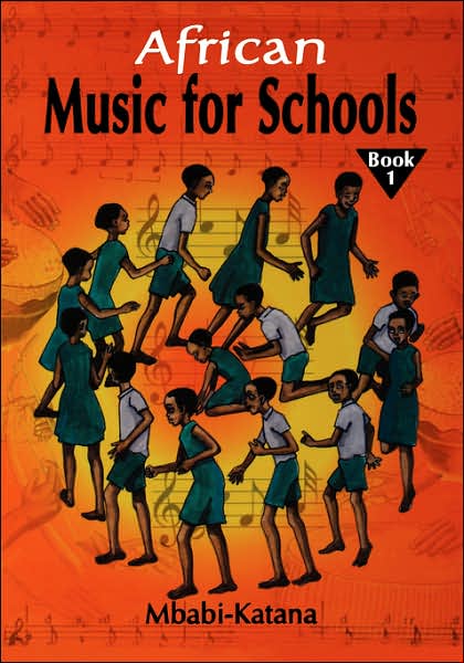 African Music for Schools - Mbabi Katana - Livres - African Books Collective - 9789970022946 - 2006