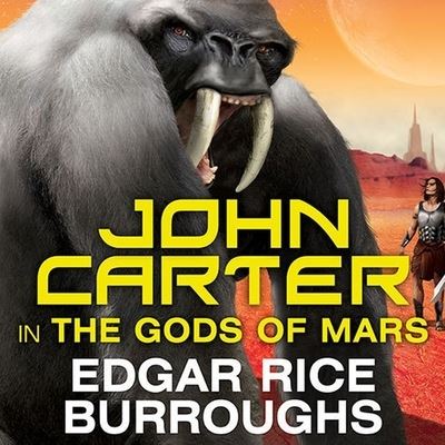 Cover for Edgar Rice Burroughs · John Carter in the Gods of Mars (CD) (2012)