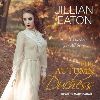 Cover for Jillian Eaton · The Autumn Duchess (CD) (2019)