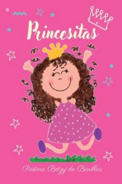 Cover for Betzy de Barillas · Princesitas (Paperback Book) (2022)