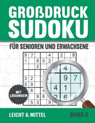 Cover for Visufactum Ratsel · Grossdruck Sudoku Fur Senioren: Sudoku Ratsel in Grosser Schrift - Leicht und Mittel mit Loesungen - Vol 3 (Taschenbuch) (2022)