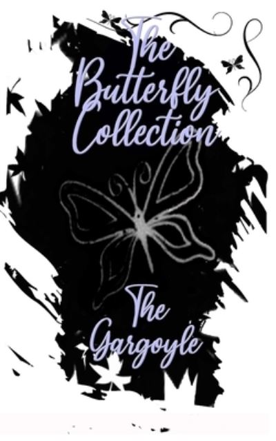 Cover for The Gargoyle · The Butterfly Collection (Paperback Book) (2021)