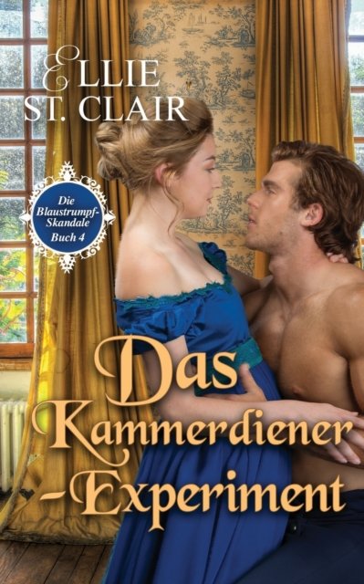 Das Kammerdiener-Experiment - Ellie St Clair - Books - Independently Published - 9798528982946 - July 1, 2021