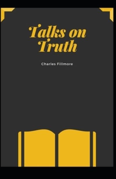 Cover for Charles Fillmore · Talks on Truth (Paperback Book) (2020)