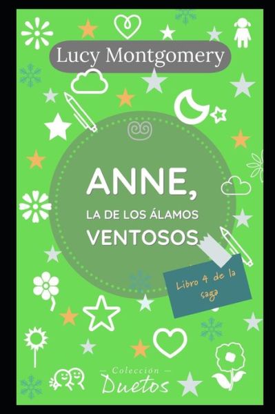 Cover for Montgomery Lucy Montgomery · Anne, la de los Alamos Ventosos: Coleccion Duetos (Paperback Book) (2020)