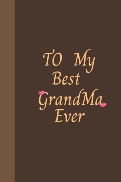 Cover for Hb Arts · To My Best Grandma Ever (Paperback Book) (2020)