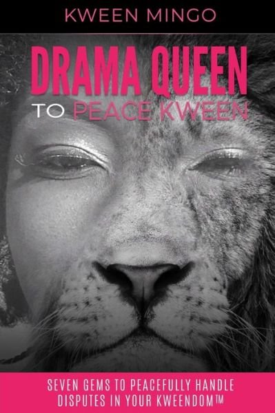 Cover for Kween Mingo · Drama Queen to Peace Kween (Paperback Book) (2020)
