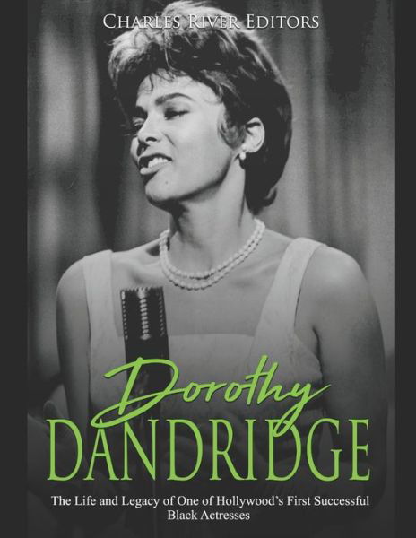 Cover for Charles River Editors · Dorothy Dandridge (Pocketbok) (2020)