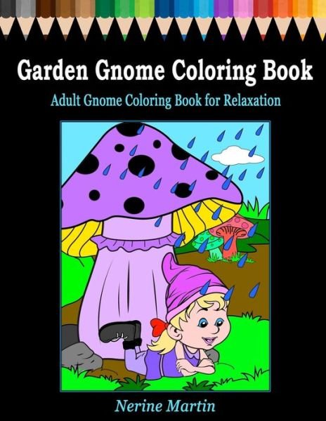 Cover for Nerine Martin · Garden Gnome Coloring Book (Pocketbok) (2020)