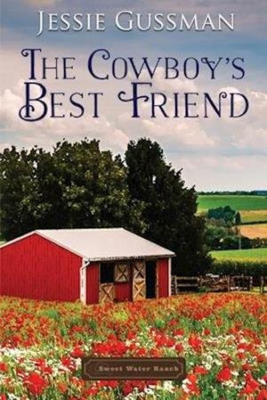 Cover for Jessie Gussman · The Cowboy's Best Friend (Pocketbok) (2020)