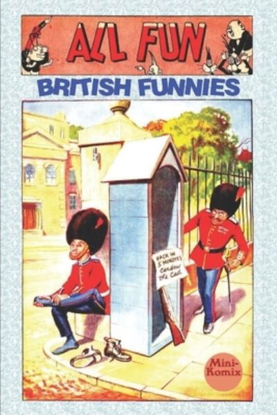 All Fun British Funnies - Mini Komix - Książki - Independently Published - 9798699217946 - 18 października 2020