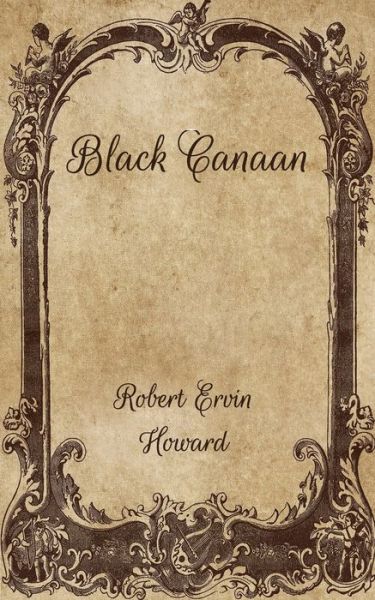 Cover for Robert Ervin Howard · Black Canaan (Paperback Book) (2021)