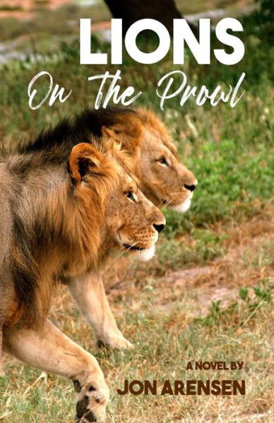Cover for Jon Arensen · Lions on the Prowl (Paperback Bog) (2021)
