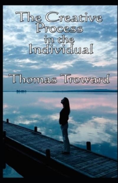 Cover for Thomas Troward · The Creative Process in the Individual (Paperback Book) (2021)