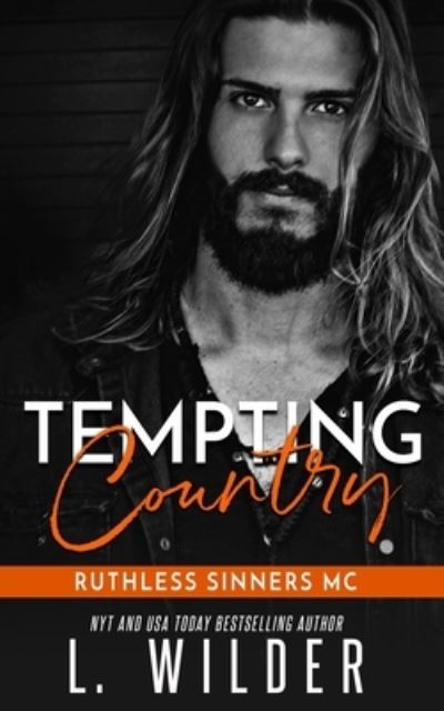 Cover for L Wilder · Tempting Country: Ruthless Sinners MC (Paperback Book) (2021)